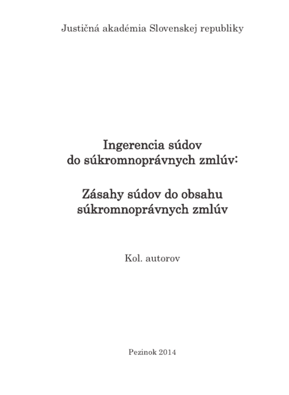 Justičná akadémia: Prenos poznatkov do justičnej praxe: Zásahy súdov do súkromnoprávnych úkonov